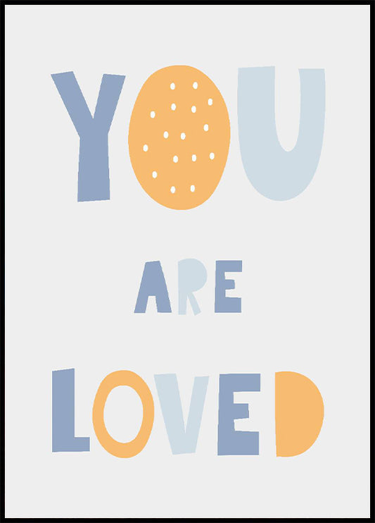 You Are Loved Poster