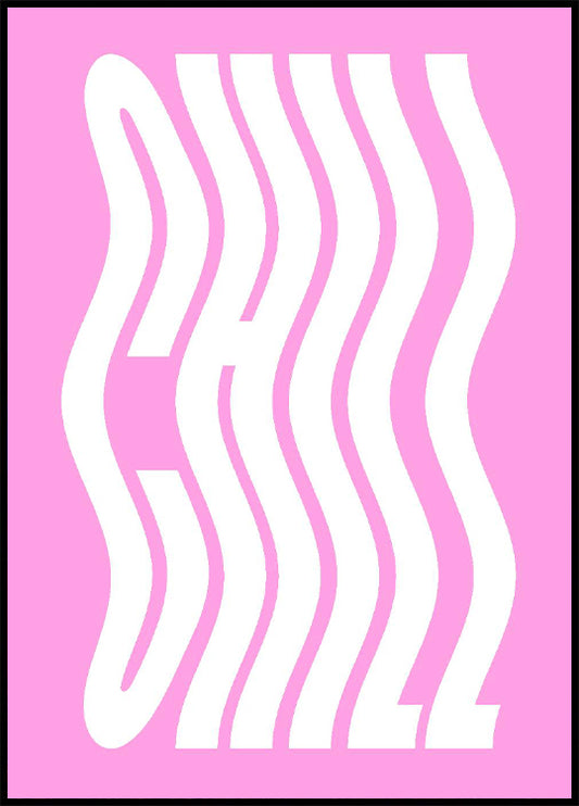 Chill Pink Poster