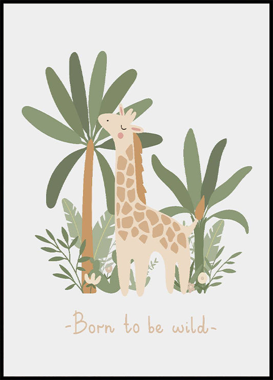 Born To Be Wild Giraffe Poster