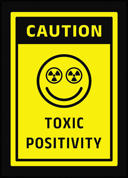 Toxic Positivity Plakat - Posterbox.no