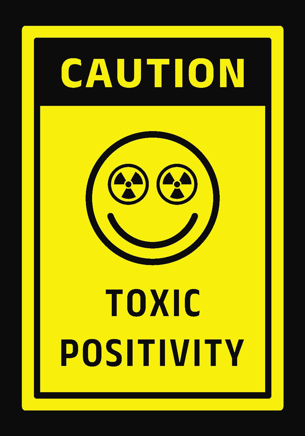 Toxic Positivity Plakat - Posterbox.no