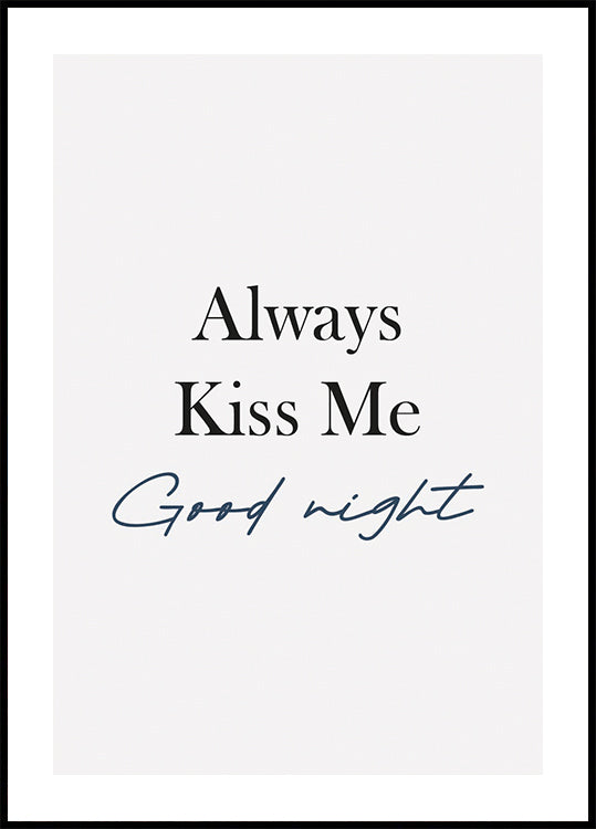 Always Kiss Me Good Night Plakat