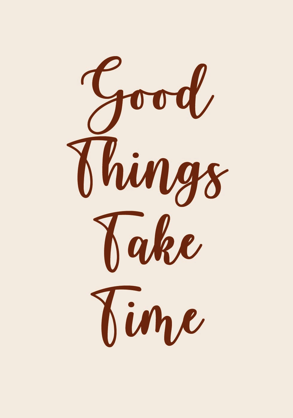 Good Things Take Time Plakat - Posterbox.no